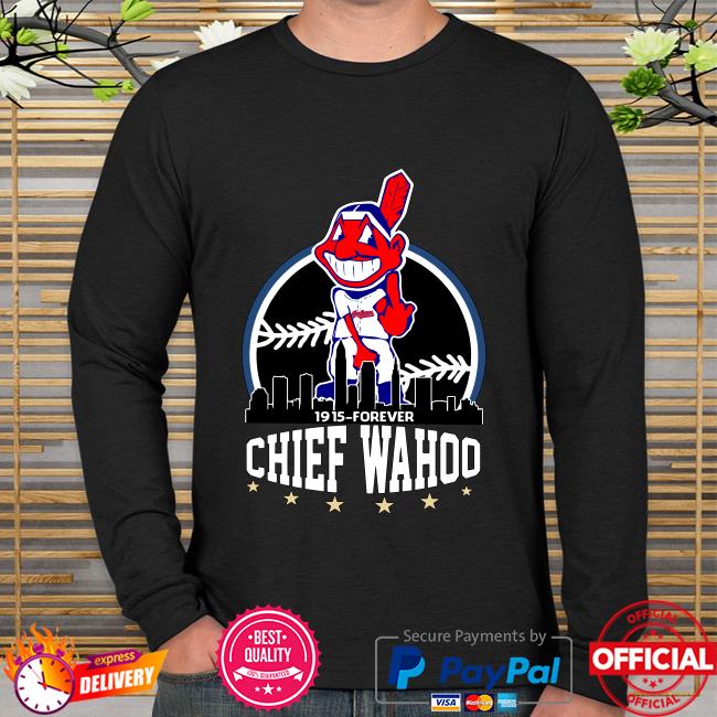 Cleveland Indians 1915 Forever Chief Wahoo 2021 t-shirt, hoodie