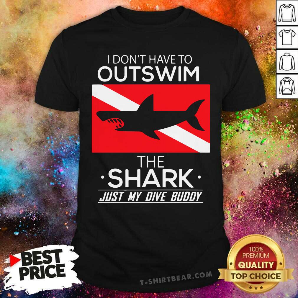 Cool Outswim The Shark Just My DIve Buddy Shirt - Design by T-shirtbear.com