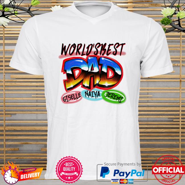 Fathers Day Shirt Personalized Worlds Best Dad With Kids Names Shirt Best Dad Shirt Gift For Dad Gift For Him Dad Shirt Husband New 2021 Shirt