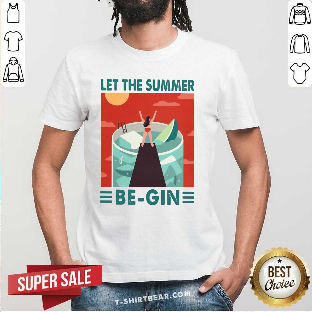 Lovely Let The Summer Begin Shirt - Design by T-shirtbear.com