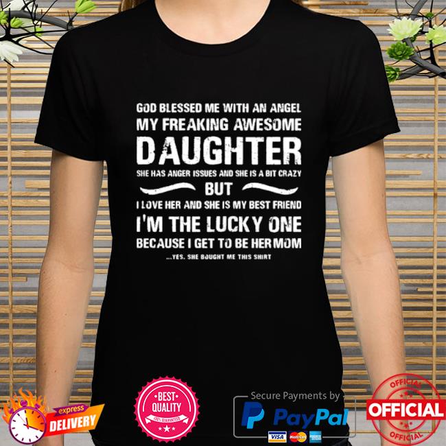 Mothers day shirt from daughter blessed lucky mom shirt