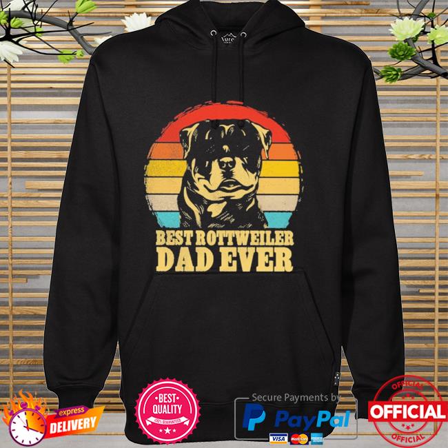 Best Rottweiler dad ever sunset retro shirt, hoodie, sweatshirt and ...