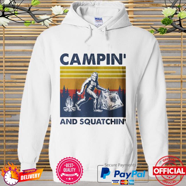 Bigfoot Campin' and squatchin' vintage Hoodie