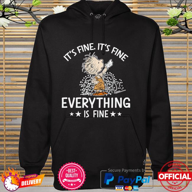 Charlie Brown it's fine it's fine everything is fine hoodie