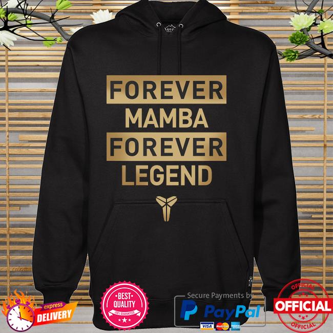 Forever mamba forever legend hoodie