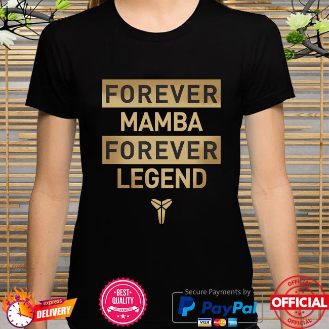 Forever mamba forever legend shirt