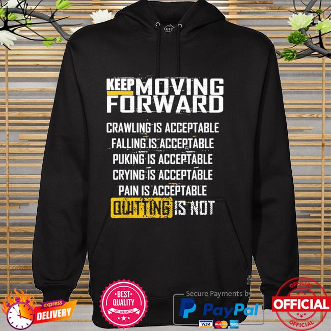 Keep moving forward hoodie