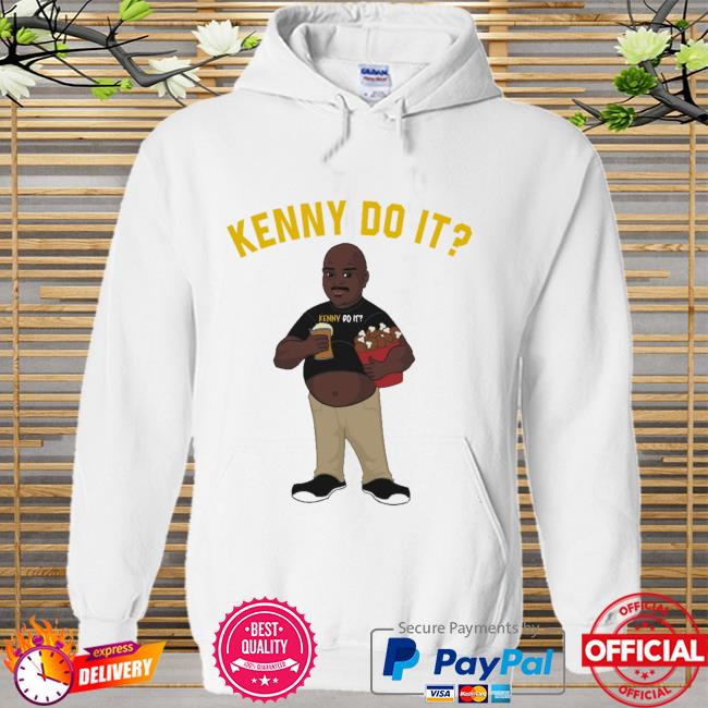 Kenny do it Hoodie