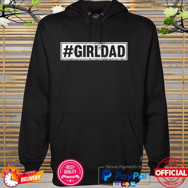 Official #girldad hoodie