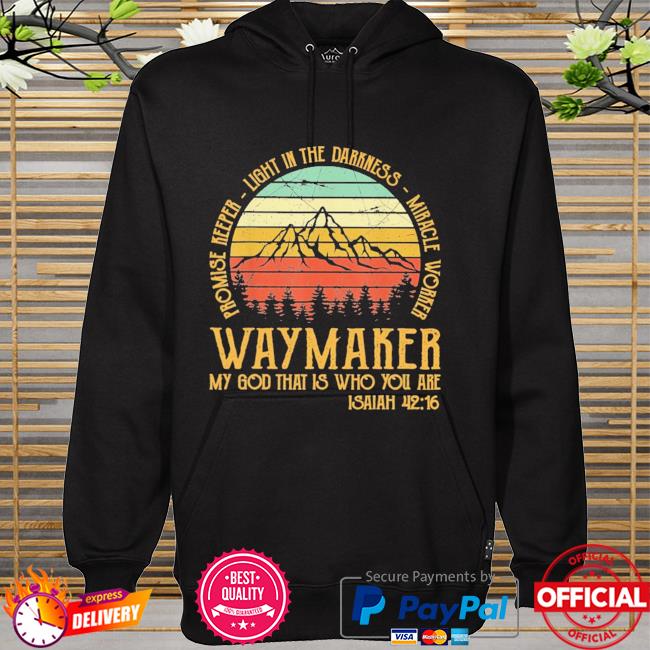 Waymaker miracle worker promise keeper vintage hoodie