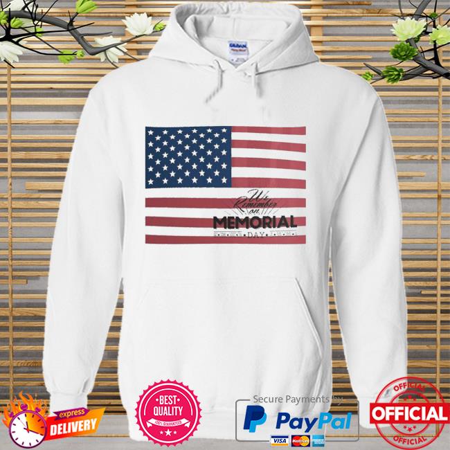 We remember memorial day American flag Hoodie