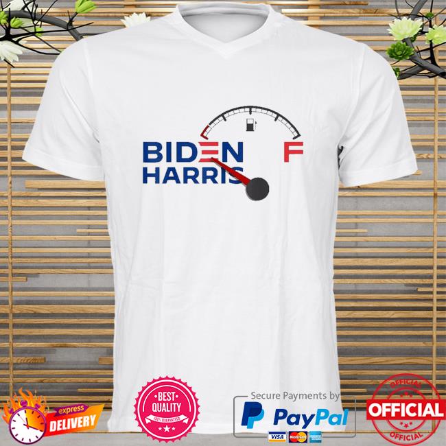 You voted for him so don't bitch about gas prices biden harris shirt